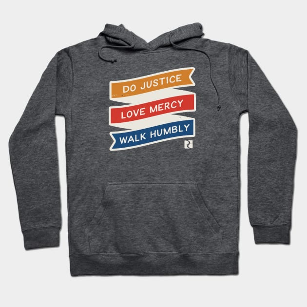 Justice, Mercy, Humility Color Hoodie by DreamCenterLKLD